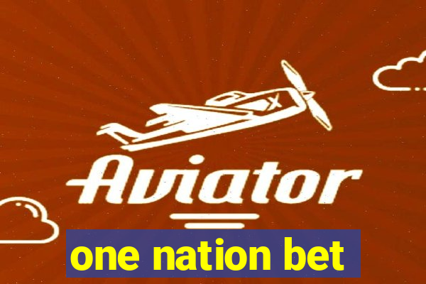 one nation bet